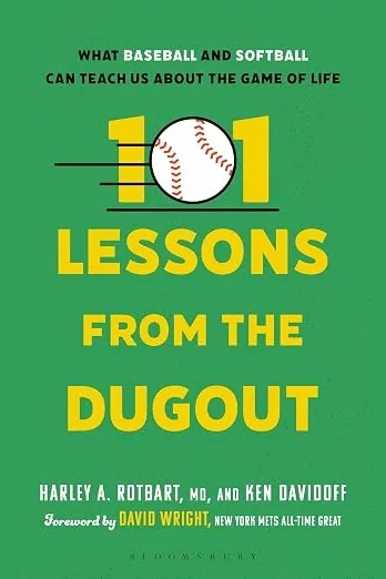 101 Lessons From The Dugout 101 Lessons From The Dugout by Dr. Harley Rotbart